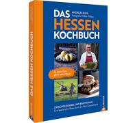 Das Hessen-Kochbuch: Zwischen Bembel und Bratpfanne: Eine kulinarische Reise durch das Herz Deutschlands. Es beste Esse gibt's beim Hesse.