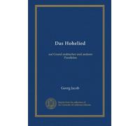 Das Hohelied: auf Grund arabischer und anderer Parallelen