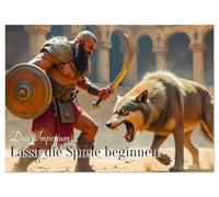 Das Imperium - Lasst die Spiele beginnen (Wandkalender 2026 DIN A2 quer), CALVENDO Monatskalender: Ein Kalender mit fiktiven Gladiatoren im Kampf gegen wilde Bestien - ro Gladh und packend.
