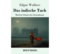 Das indische Tuch: Mord im Schatten des Stammbaums