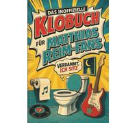 Das inoffizielle Klobuch für Matthias Reim-Fans: Verdammt, ich sitz. Lustiges Geschenk für Schlagerliebhaber und Musikfreunde