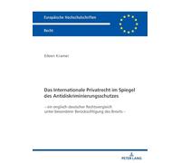 Das Internationale Privatrecht Im Spiegel Des Antidiskriminierungsschutzes: - Ein Englisch-Deutscher Rechtsvergleich Unter Besonderer ... 6821 (Europaeische Hochschulschriften Recht)