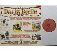 Das ist Berlin/ BRIGITTE MIRA / WILLI ROSE / OTTO KERNBACH / BULLY BUHLAN / FRITZ SCHULZ-REICHEL / EDITH HANCKE / HELEN VITA / DIE SCHÖNEBERGER SÄNGERKNABEN / BRUNO FRITZ / GRETE WEISER / BLASORCHESTER RÜDIGER PIESKER / Bildhülle 1979 Polydor # 2416 154 / 12" Vinyl Langspiel Schallplatte / Berliner Luft / Komm, hilf mir mal die Rolle dreh`n / Die Gigerl-Königin / Ist denn kein Stuhl da / Ich hab`noch einen Koffer in Berlin / Glühwürmchen-Idyll usw.
