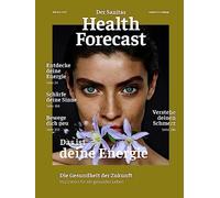 Das ist deine Energie - Die Gesundheit der Zukunft: Edition 2023