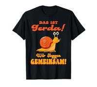Das ist Gerda wir joggen gemeinsam - laufen Schnecke Sport Camiseta