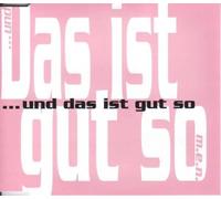 Das ist gut so [Single-CD]