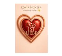 Das ist Liebe (Übertriff dich selbst)