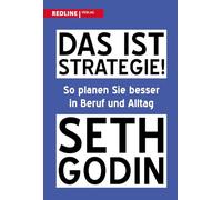 Das ist Strategie!: So planen Sie besser in Beruf und Alltag | Der US-Bestseller auf Deutsch