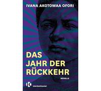 Das Jahr der Rückkehr: Novelle