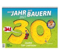 Das Jahr des Bauern 2027: top agrar Cartoon Kalender 2027