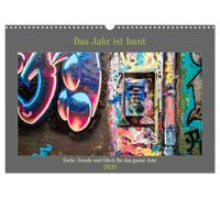 Das Jahr ist bunt. Farbe, Freude und Glück für das ganze Jahr. (Wandkalender 2026 DIN A3 quer), CALVENDO Monatskalender: Bunte Bilder von Objekten des täglichen Lebens mit leuchtenden Farben