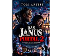 DAS JANUS PORTAL 2: Nicht alles, was nach Janus kommt, wir von Janus kommen.