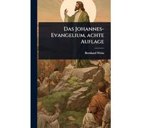 Das Johannes-Evangelium, achte Auflage
