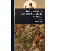 Das Johannes-Evangelium, achte Auflage