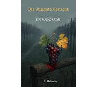 Das Jüngste Gericht: Letzte Spur Weinberg