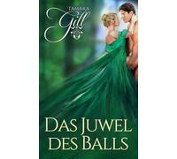Das Juwel des Balls: Regency-Liebesroman (Die Erbin)