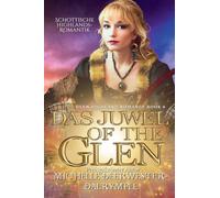 Das Juwel of the Glen: 4 (Die Glen Highland Romanze)