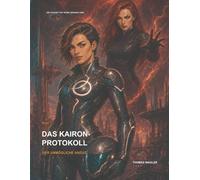 DAS KAIRON-PROTOKOLL: Band 1: Der unmögliche Anzug