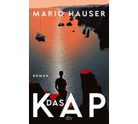 Das Kap: Roman | Feinste psychologische Spannung an der Küste Portugals: Ein Urlaubskrimi auf dem Campingplatz an der Algarve