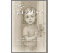 Das Kinderhaus: Gefühle verstehen und begleiten - mit den 13 Räumen im Kinderhaus (Die Stadt der Muster)