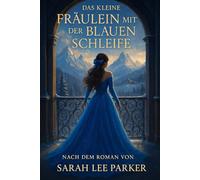Das kleine Fräulein mit der blauen Schleife: Empfohlen für: Kinder, Jugendliche und Erwachsene, die ruhige, herzenswarme Familiengeschichten schätzen. ... emotional und moralisch klar strukturiert.