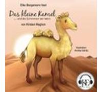Das Kleine Kamel ... Und Die Schimmer Der Welt (audiolibro)