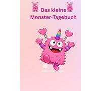 Das kleine Monster-Tagebuch -rosa Edition: spielerisch Gefühle ausdrücken