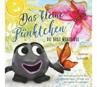 Das kleine Pünktchen: Du bist wertvoll
