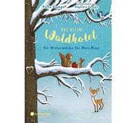 Das kleine Waldhotel, Band 02: Ein Winterwunder für Mona Maus