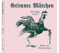 Das kluge Gretel: Rodung - Kreuzung - Lichtung. Grimms Märchen Gesamtausgabe in fünf Bänden. Sonderausgabe in dieser Reihe.