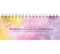 Das Kombinarium für Weisheiten aus dem Zen-Buddhismus: 140.608 Kombinationsmöglichkeiten für Klarheit und Inspiration - Tischkalender zum Aufstellen