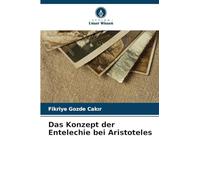 Das Konzept der Entelechie bei Aristoteles