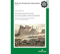 Das Konzept der Seele im islamischen Menschenbild: Positionen ausgewählter Koranexegeten des 11. bis 13. Jahrhunderts: Positionen ausgewaehlter ... 52 (ROI - Reihe für Osnabrücker Islamstudien)