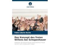 Das Konzept des freien Willens bei Schopenhauer