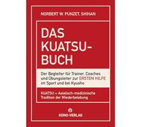 Das Kuatsu-Buch: Erste Hilfe im Sport
