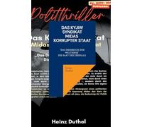 Das Kyjiw - Syndikat - Midas Korrupter Staat: 'Das Drehbuch der Weltkrise' Die Saat des Zerfalls