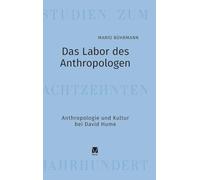 Das Labor des Anthropologen: Anthropologie und Kultur bei David Hume: 31