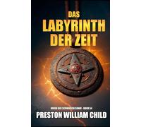 Das Labyrinth der Zeit (Orden der Schwarzen Sonne)