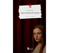 Das Lachen der Nacht. Life is a Story - story.one