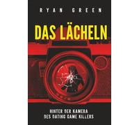 Das Lächeln: Hinter Der Kamera Des Dating Game Killers (Wahres Verbrechen)