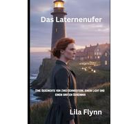 Das Laternenufer: Eine Geschichte von zwei Schwestern, einem Licht und einem großen Geheimnis