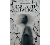 Das laute Schweigen