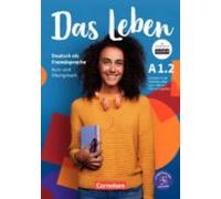 Das Leben A1.2: Libro De Curso Y Ejercicios
