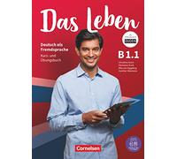 Das Leben - Deutsch als Fremdsprache - Allgemeine Ausgabe - B1: Teilband 1. Kurs- und Übungsbuch - Mit PagePlayer-App: Kurs- und Ubungsbuch B1.1 inkl. E-Book und PagePla