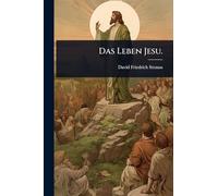 Das Leben Jesu.
