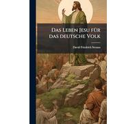 Das Leben Jesu für das deutsche Volk