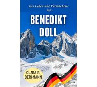 Das Leben und Vermächtnis von Benedikt Doll: Resilienz, Disziplin und Triumph im Herzen des deutschen Wintersports (Inspirierende Geschichten von Wintersport-Champions)