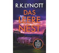 Das leere Nest: Ein England-Krimi (DI Ryan Hale ermittelt)
