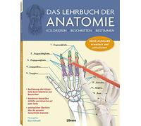 Das Lehrbuch der Anatomie: Kolorieren Beschriften Bestimmen