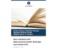 Das Lehrbuch der Naturwissenschaft: Beiträge zum Unterricht: Beiträge zur Lehre